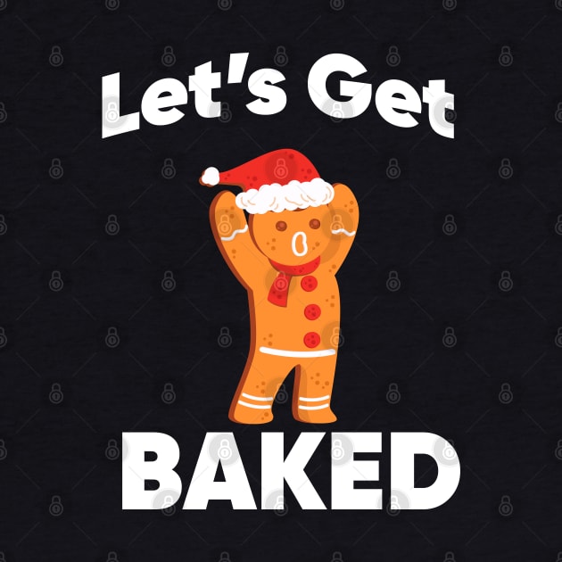 Let's Get Baked Gingerbread Christmas Cookie by TheAwesome